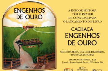 ”Engenhos de Ouro”, o livro: a cachaça mais nobre do Brasil ganha um guia do maior especialista brasileiro, Renato Frascino